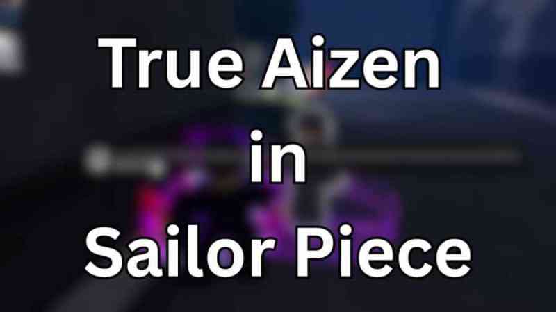Как получить истинного Айзена в Sailor Piece