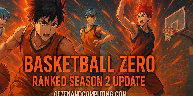 Обновление Basketball Zero Ranked Season 2 (июль 2025 г.) Заметки к патчу